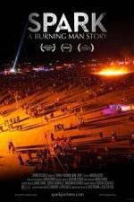 Watch Spark A Burning Man Story Zmovie