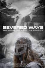 Watch Severed Ways: The Norse Discovery of America Zmovie