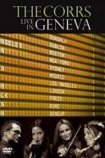 Watch The Corrs: Live in Geneva Zmovie