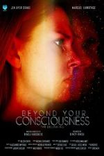 Watch Beyond Your Consciousness - The Beginning Zmovie