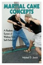 Watch Martial Cane Concepts- A Realistic System of Walking Stick Self Defense Zmovie
