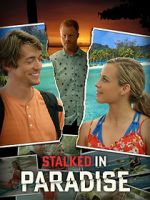 Watch Stalked in Paradise Zmovie