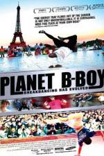 Watch Planet B-Boy Zmovie