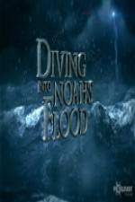 Watch National Geographic Diving into Noahs Flood Zmovie