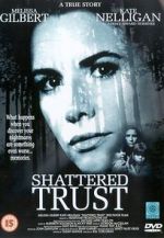 Watch Shattered Trust: The Shari Karney Story Zmovie