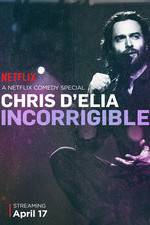 Watch Chris D'Elia: Incorrigible Zmovie