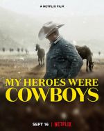 Watch My Heroes Were Cowboys (Short 2021) Zmovie