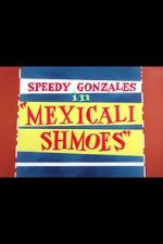 Watch Mexicali Shmoes Wootly