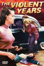 Watch The Violent Years Zmovie