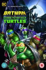 Watch Batman vs. Teenage Mutant Ninja Turtles Zmovie