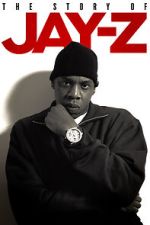 Watch The Story of Jay-Z Zmovie