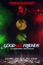 Watch Good Old Friends Zmovie