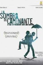 Watch La sombra del caminante Zmovie