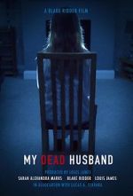 Watch My Dead Husband (Short 2021) Zmovie