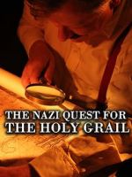 Watch The Nazi Quest for the Holy Grail Zmovie