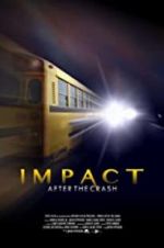 Watch Impact After the Crash Zmovie