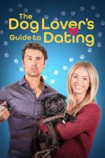 Watch The Dog Lover's Guide to Dating Zmovie