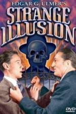 Watch Strange Illusion Zmovie