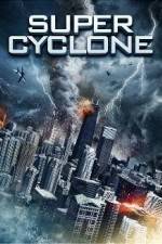 Watch Super Cyclone Zmovie