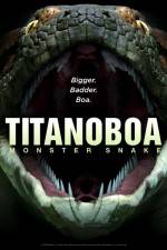 Watch Titanoboa Monster Snake Zmovie