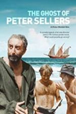 Watch The Ghost of Peter Sellers Zmovie