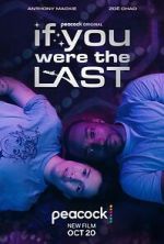 Watch If You Were the Last Zmovie