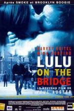 Watch Lulu on the Bridge Zmovie