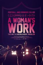 Watch A Woman\'s Work: The NFL\'s Cheerleader Problem Zmovie