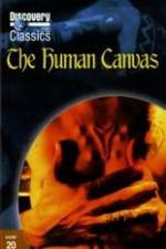 Watch The Human Canvas Zmovie