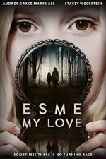 Watch Esme, My Love Zmovie