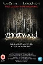 Watch Ghostwood Zmovie