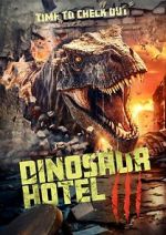 Watch Dinosaur Hotel 3 Zmovie