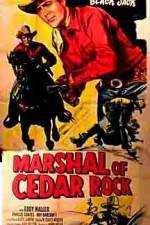 Watch Marshal of Cedar Rock Zmovie