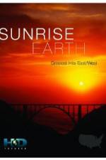 Watch Sunrise Earth Greatest Hits: East West Zmovie