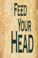 Watch Feed Your Head Zmovie