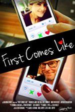 Watch First Comes Like Zmovie