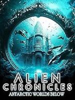 Watch Alien Chronicles: Antarctic Worlds Below Zmovie