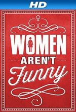 Watch Women Aren\'t Funny Zmovie