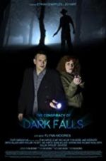 Watch The Conspiracy of Dark Falls Zmovie