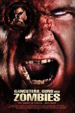 Watch Gangsters Guns & Zombies Zmovie