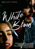 Watch White Blood Zmovie