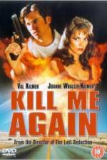 Watch Kill Me Again Zmovie