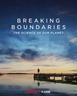 Watch Breaking Boundaries: The Science of Our Planet Zmovie