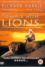 Watch To Walk with Lions Zmovie