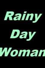 Watch Rainy Day Woman Zmovie