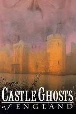 Watch Castle Ghosts of England Zmovie