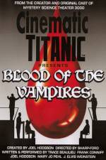 Watch Cinematic Titanic Blood of the Vampires Zmovie