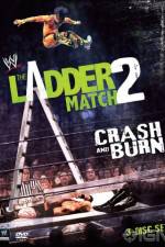 Watch WWE The Ladder Match 2 Crash And Burn Zmovie