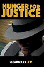 Watch Hunger for Justice Zmovie