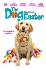 Watch The Dog Who Saved Easter Zmovie